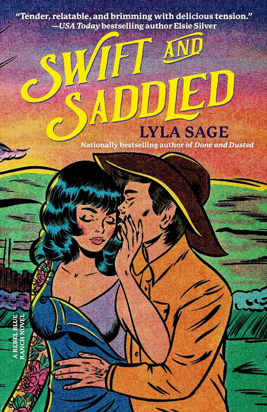 Swift and Saddled: A Rebel Blue Ranch Novel (Rebel Blue Ranch) - TX Corrections Bookstore