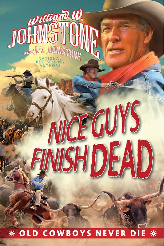 Nice Guys Finish Dead (Old Cowboys Never Die) - TX Corrections Bookstore