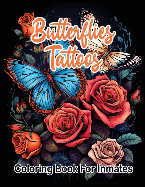 Butterflies Tattoos Coloring Book for Inmates - TX Corrections Bookstore