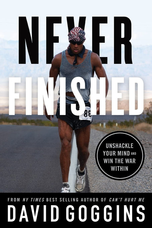 Never Finished: Unshackle Your Mind and Win the War Within - TX Corrections Bookstore