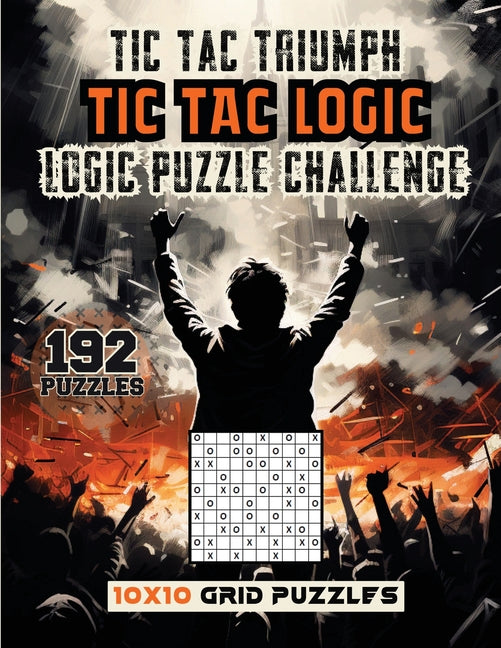 Tic Tac Triumph Tic Tac logic: Logic Puzzle Challenge  - TX Corrections Bookstore