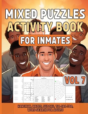 Mixed Puzzles Activity Book For Inmates Vol 7:: Fun Activities For Adults Including Hangman, Mazes, Sudoku, Tic Tac Toe, Word Search, Challenging ... For Men In Jail, Relaxing Variety Puzzle Book - TX Corrections Bookstore