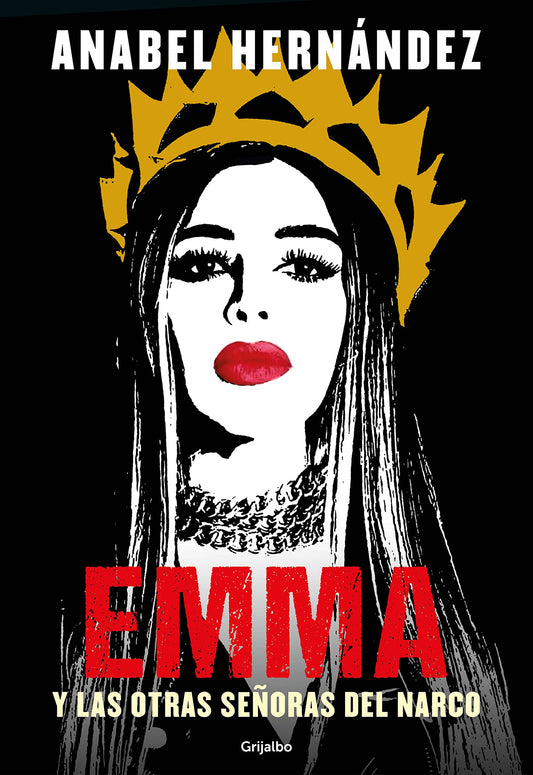 Emma Y Las Otras Señoras del Narco / Emma and Other Narco Women - TX Corrections Bookstore