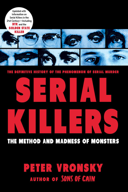 Serial Killers: The Method and Madness of Monsters - TX Corrections Bookstore