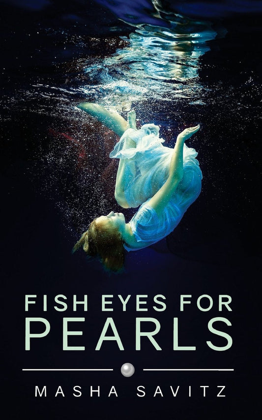 Fish Eyes for Pearls: A Magical Realism Memoir - TX Corrections Bookstore