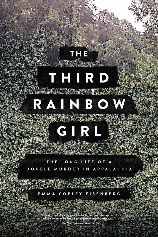 The Third Rainbow Girl: The Long Life of a Double Murder in Appalachia - TX Corrections Bookstore