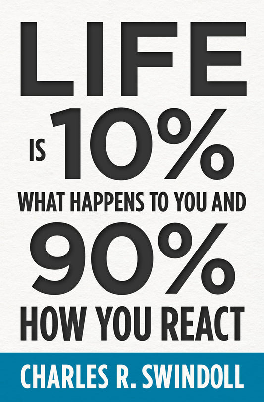 Life Is 10% What Happens to You and 90% How You React - TX Corrections Bookstore