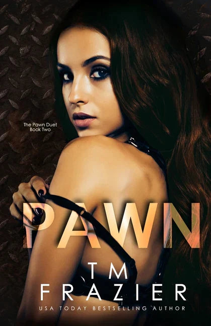 Pawn: The Pawn Duet, Book Two - - TX Corrections Bookstore