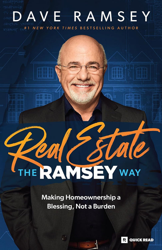 Real Estate the Ramsey Way Making Home Ownership a Blessing, Not a Burden - TX Corrections Bookstore