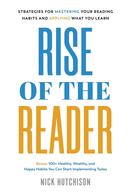 Rise of the Reader Strategies For Mastering Your Reading Habits and Applying What You Learn  - TX Corrections Bookstore