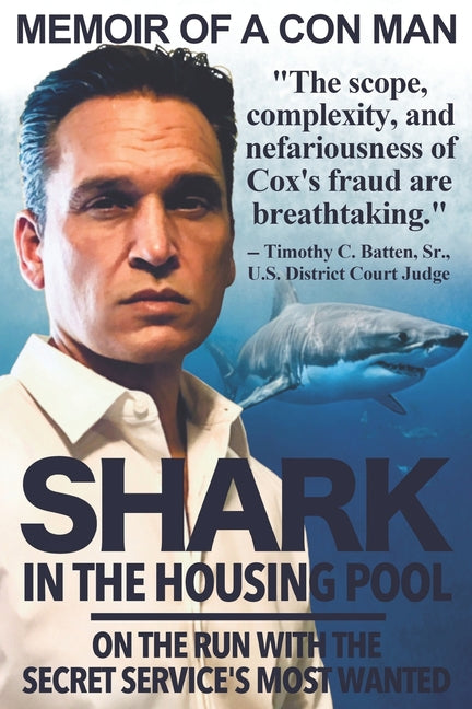 Shark in the Housing Pool by Cox, Matthew B. - TX Corrections Bookstore 