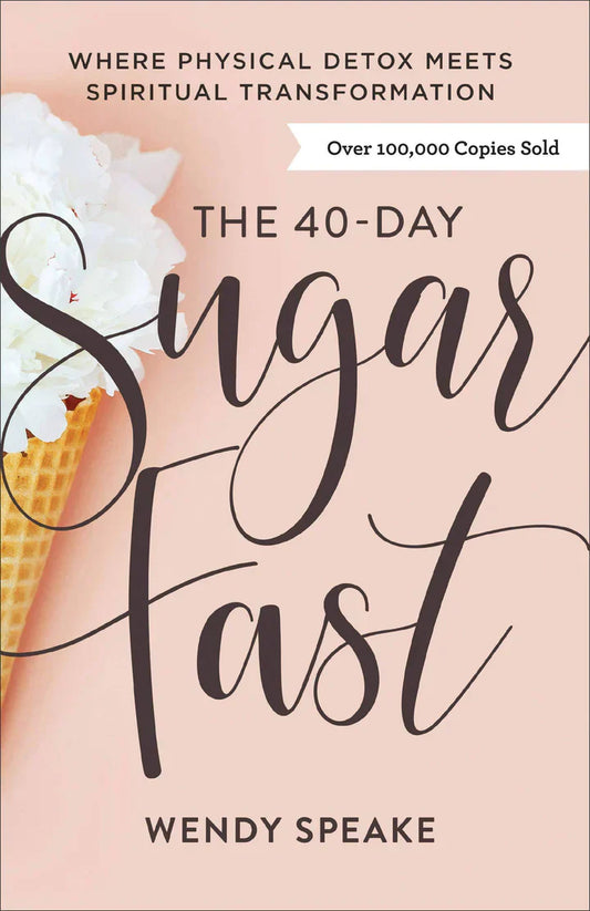 The 40-Day Sugar Fast - TX Corrections Bookstore