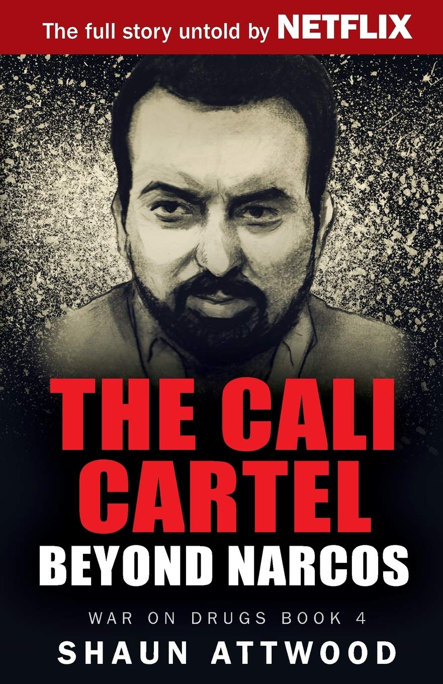 The Cali Cartel Beyond Narcos (War on Drugs #4) - TX Corrections Bookstore