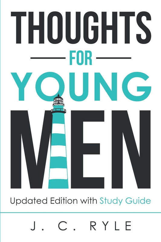 Thoughts for Young Men - Updated Edition with Study Guide