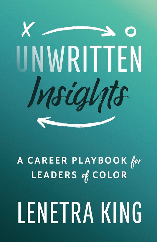 Unwritten Insights A Career Playbook for Leaders of Color - TX Corrections Bookstore 