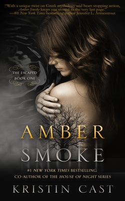 Amber Smoke by Cast, Kristin