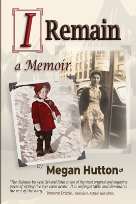 I Remain by Hutton, Megan