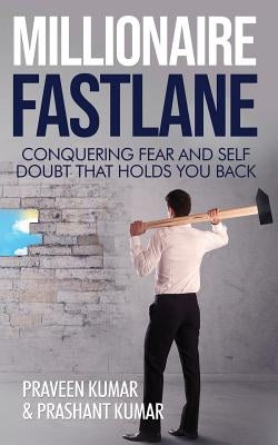 Millionaire Fastlane: Conquering Fear and Self Doubt that Holds You Back - TX Corrections Bookstore