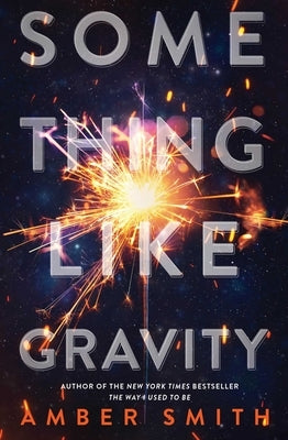 Something Like Gravity by Smith, Amber