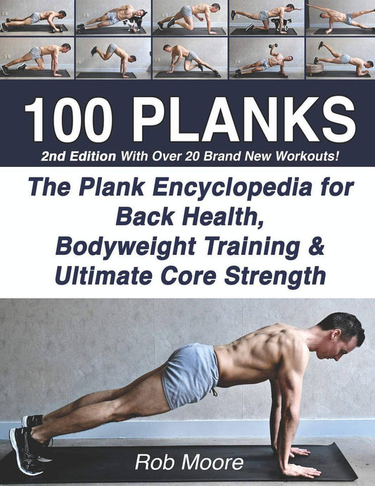 100 Planks: The Plank Encyclopedia for Back Health, Bodyweight T - TX Corrections Bookstore